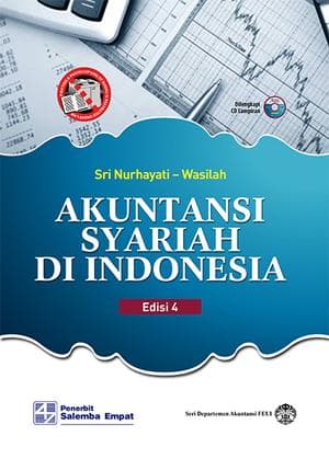 Akuntansi syariah di indonesia Edisi 4 (AKUNTANSI)