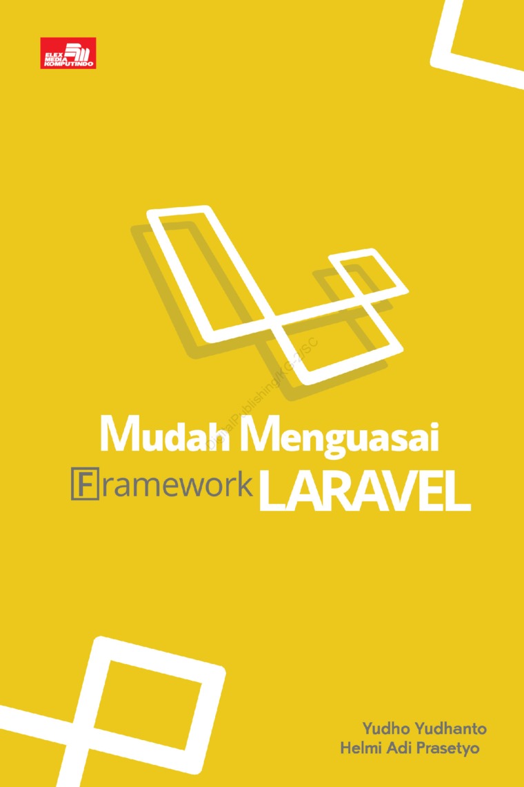Mudah Menguasai Framework Laravel