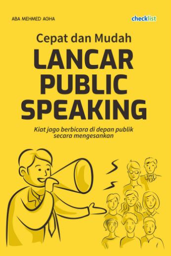 Buku Cepat dan Mudah Lancar Public Speaking