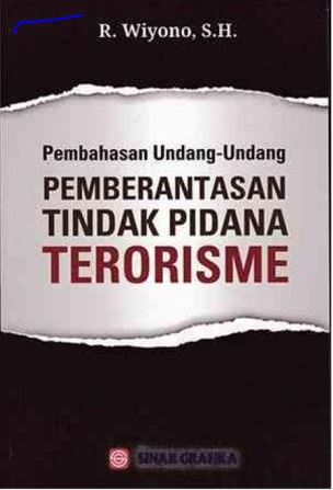 Pembahasan Undang - Undang Pemberantasan Tindak Pidana Terorisme