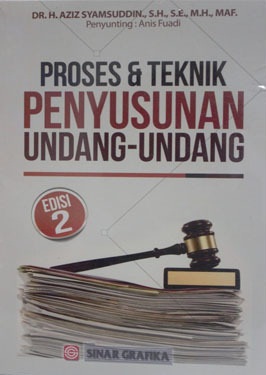 Proses & Teknik Penyusunan Undang-Undang (Edisi 2)
