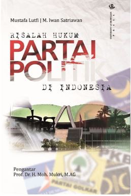 Risalah Hukum Partai Politik di Indonesia