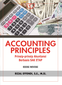 Accounting principles : prinsip-prinsip akuntansi berbasis SAK ETAP edisi revisi