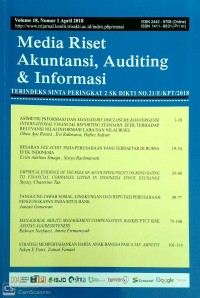 Media Riset Akuntansi, Auditing & Informasi, Vol 18, Nomor 1 April 2018