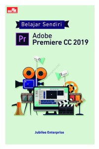 Belajar Sendiri Adobe Premiere CC 2019