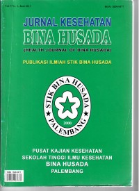 Jurnal KESEHATAN BINA HUSADA ( HEALTH JOURNAL OF BINA HUSADA), Vol. No. 1 Juni 2013