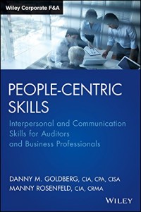 People-Centric Skills : interpersonal and communication skills for auditors and business professionals