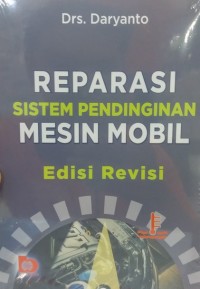 Reparasi Sistem Pendinginan Mesin Mobil (Edisi Revisi)