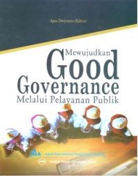 Mewujudkan Good Governance Melalui Pelayanan Publik