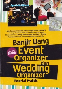 (FISIP) Banjir Uang dengan bisnis Event Organizer dan Wedding Organizer : tutorial praktis