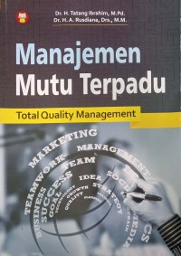 Manajemen Mutu Terpadu : Total Quality Management