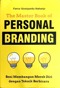 The Master Book of Personal Branding : Seni Membangun Merek Diri dengan Teknik Berbicara