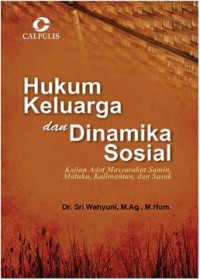 Hukum Keluarga dan Dinamika Sosial; Kajian Adat Masyarakat Samin, Maluku, Kalimantan, dan Sasak