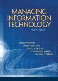 Managing Information Technology. 7th ed.