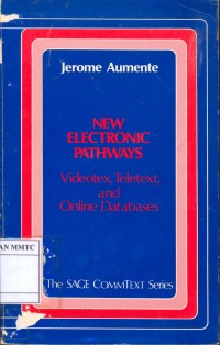 New electronic pathway : videotex, teletext, and online databases