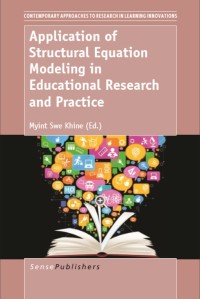 Application of Structural Equation Modeling in Educational Research and Practice