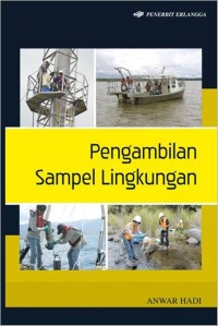 (TEKNIK SIPIL 4) Prinsip Pengelolaan Pengambilan Sampel Lingkungan