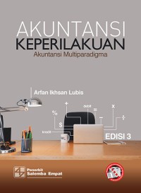 Akuntansi keperilakuan : akuntansi multiparadigma (ed. 3.)