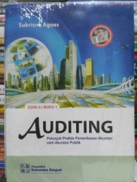 Auditing : Petunjuk Praktis Pemeriksaan Akuntan oleh Akuntan Publik  (Ed 4 Buku 1)