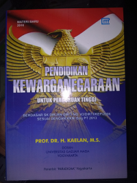 (FISIP) Pendidikan kewarganegaraan untuk perguruan tinggi : Berdasar SK Dirjen DIKTI No. 43/DIkTI/KEP/2006 sesuain dengan KKNI Bdh PT 2013