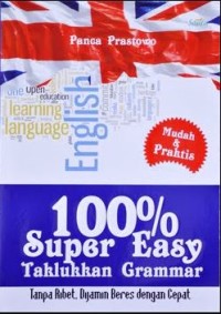 100 % Super Easy Taklukkan Grammar