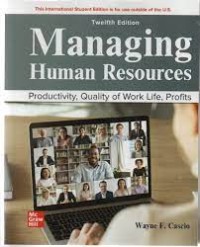 Managing human resources productivity, quality of work life, profits (twelfth edition)