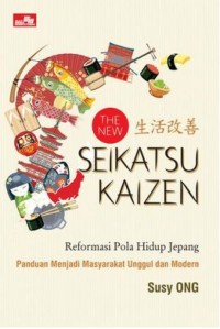 The New Seikatsu Kaizen - Reformasi pola hidup Jepang