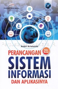 Perancangan sistem informasi dan aplikasinya : edisi revisi