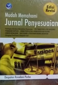 Mudah Memahami Jurnal Penyesuaian (Edisi Revisi)