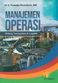 Manajemen operasi bidang transportasi & logistik