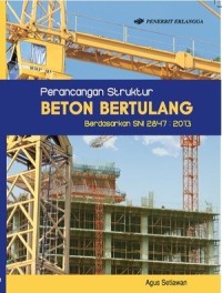 Perancangan struktur beton bertulang berdasarkan SNI 2847 : 2013