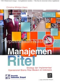 Manajemen ritel : strategi dan implementasi operasional bisnis ritel modern di Indonesia