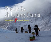 Pucuk Es di ujung dunia pendakian 7 puncak benua