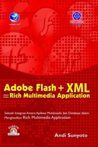 Adobe Flas + XML = Rich multimedia application