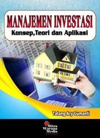 Manajemen Investasi - konsep, teori, dan aplikasi