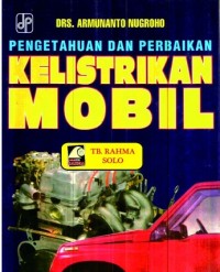 (TEKNIK MESIN) Pengetahuan dan Perbaikan Kelistrikan Mobil