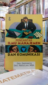 (ILMU KOMUNIKASI) Pengantar Ilmu Manajemen dan komunikasi