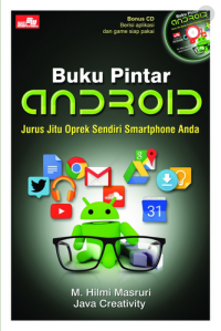 Buku Pintar Android : Jurus Jitu Oprek Sendiri Smartphone Anda