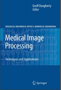 (E-BOOK - SISTEM INFORMASI - TEKNIK INFORMATIKA) Medical Image Processing  Techniques and Applications