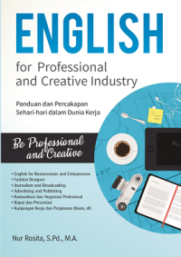 English for Professional and Creative Industry : panduan dan percakapan sehari-hari dalam dunia kerja