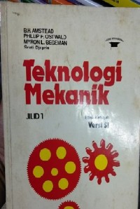 Teknologi Mekanik : Jilid 1