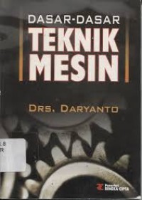 (TEKNIK MESIN) Dasar-Dasar Teknik Mesin