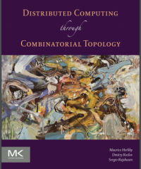 (E-BOOK) Distributed Computing Through Combinatorial Topology  (SISTEM INFORMASI - TEKNIK INFORMATIKA)