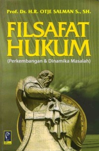 Filsafat Hukum; Perkembangan dan Dinamika Masalah