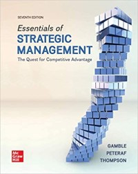 Essentials of strategic management the quest for competitive advantage (seventh edition)