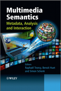 (E-BOOK - SISTEM INFORMASI - TEKNIK INFORMATIKA) Mutimedia Semantics Metadata, Analysis, and Interaction