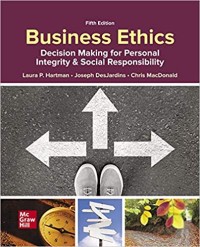 Business ethics : decision making for personal integrity & social responsibility (fifth edition)