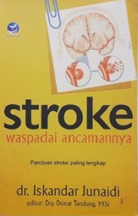 Stroke waspadai ancamannya