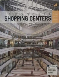 Indonesia shopping centers : desain concept lifestyle