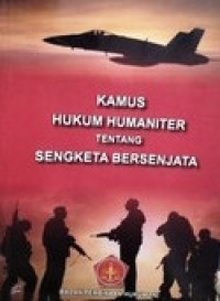 Kamus hukum humaniter tentang sengketa bersenjata